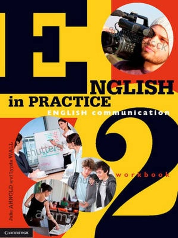 Cover Art for 9781107693661, English in Practice Workbook 2 by Julie Arnold, Lynda Wall