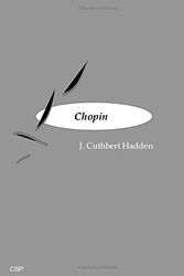 Cover Art for 9781904303145, Chopin by J. Cuthbert Hadden