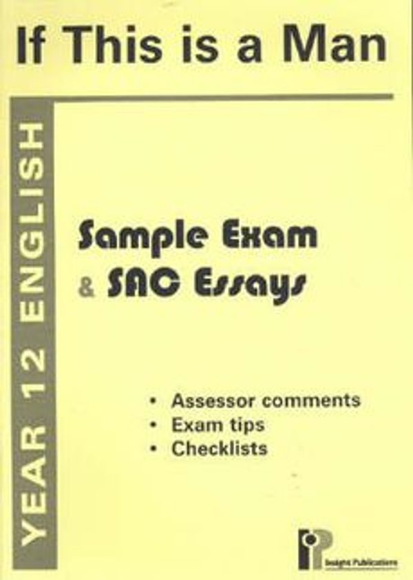 Cover Art for 9781920693688, If This is a Man 2005: Sample Exams and SAC Essays by Insight Publications