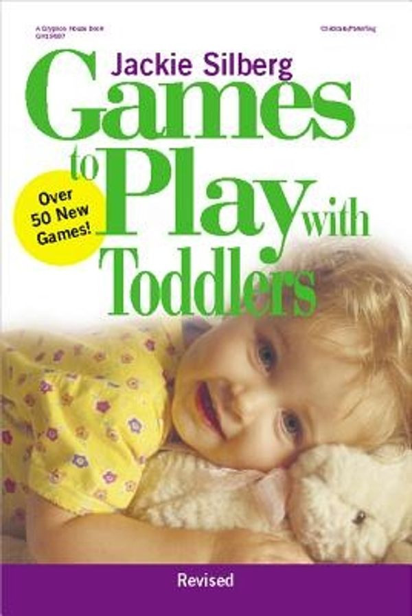 Cover Art for 9780876592342, Games to Play with Toddlers by Jackie Silberg