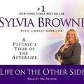 Cover Art for 9781565119994, Life on the Other Side by Sylvia Browne