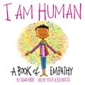 Cover Art for 9781419731655, I Am Human: A Book of Empathy by Susan Verde