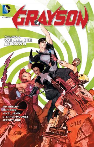 Cover Art for 9781401257606, Grayson Vol. 2 (The New 52) by Tom King, Tim Seeley