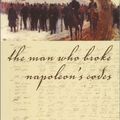 Cover Art for 9780060188917, The Man Who Broke Napoleon's Codes by Mark Urban