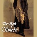Cover Art for 9781934648865, The Book of Snobs by William Makepeace Thackeray
