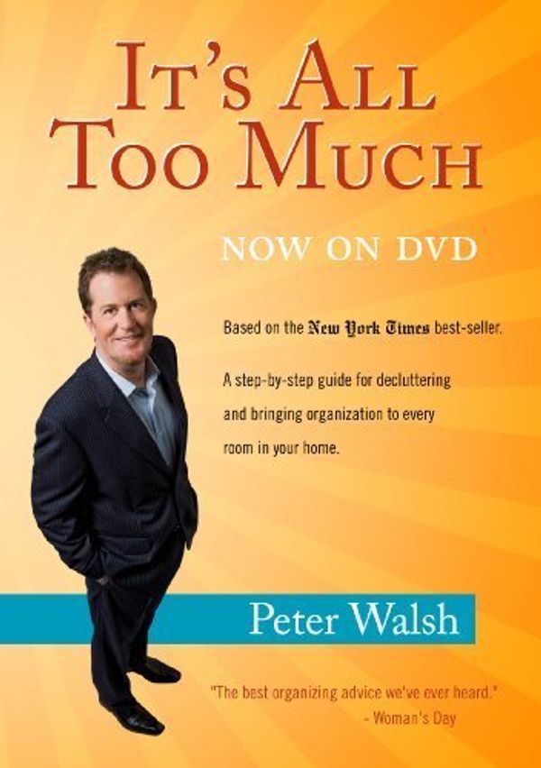 Cover Art for 0837654804933, It's All Too Much with Peter Walsh DVD by 