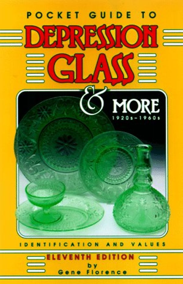 Cover Art for 9781574320817, Pocket Guide to Depression Glass & More Identification by Gene Florence