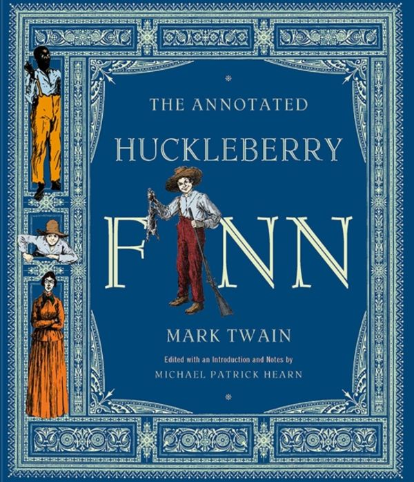 Cover Art for 9780393020397, The Annotated Huckleberry Finn by Mark Twain
