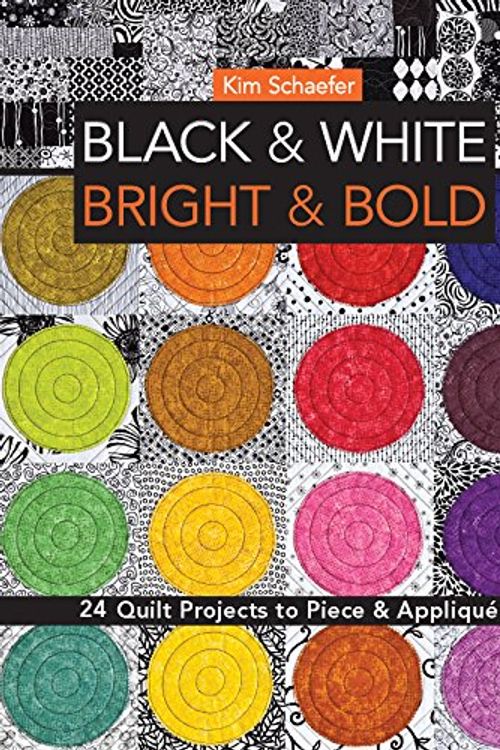 Cover Art for 9781607057864, Black & White, Bright & Bold by Kim Schaefer