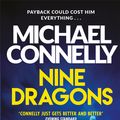 Cover Art for 9781409107378, Nine Dragons by Michael Connelly