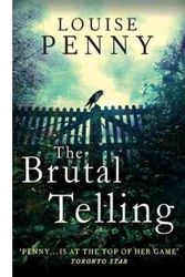 Cover Art for 9781408485910, The Brutal Telling by Louise Penny