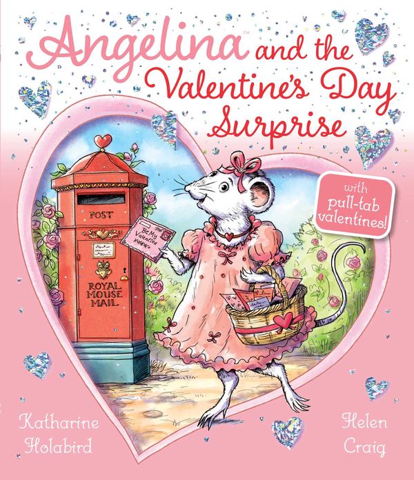 Cover Art for 9781534496293, Angelina and the Valentine's Day Surprise by Katharine Holabird