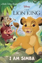 Cover Art for 9780736439701, I Am Simba (Disney The Lion King) (Little Golden Book) by John Sazaklis