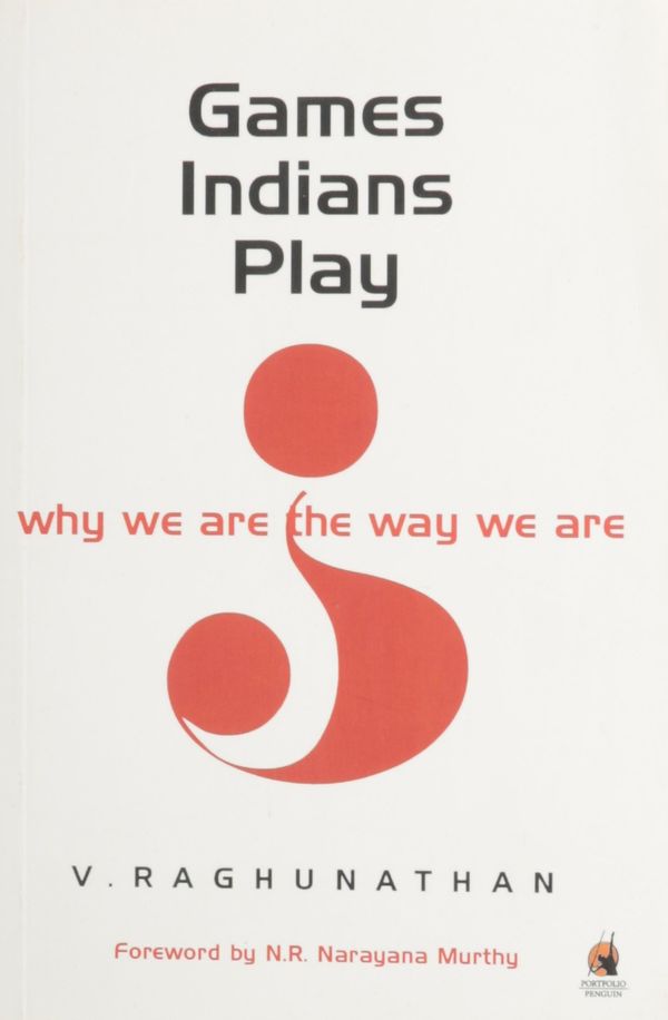 Cover Art for 9780143063117, Games Indians Play by V. Raghunathan