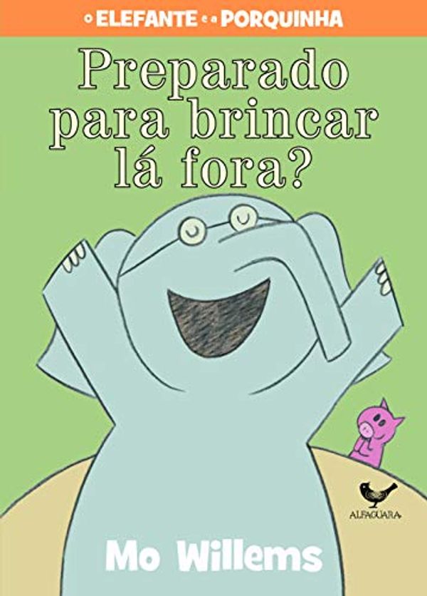 Cover Art for 9788579623851, Preparado Para Brincar Lá Fora? (Em Portuguese do Brasil) by Mo Williams