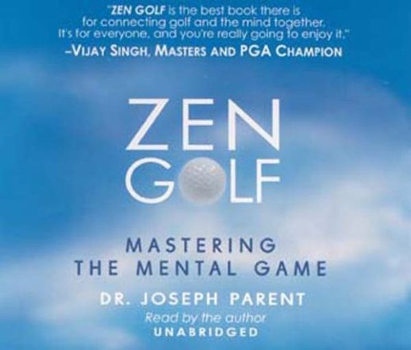 Cover Art for 9780972846905, Zen Golf by Dr. Joseph Parent