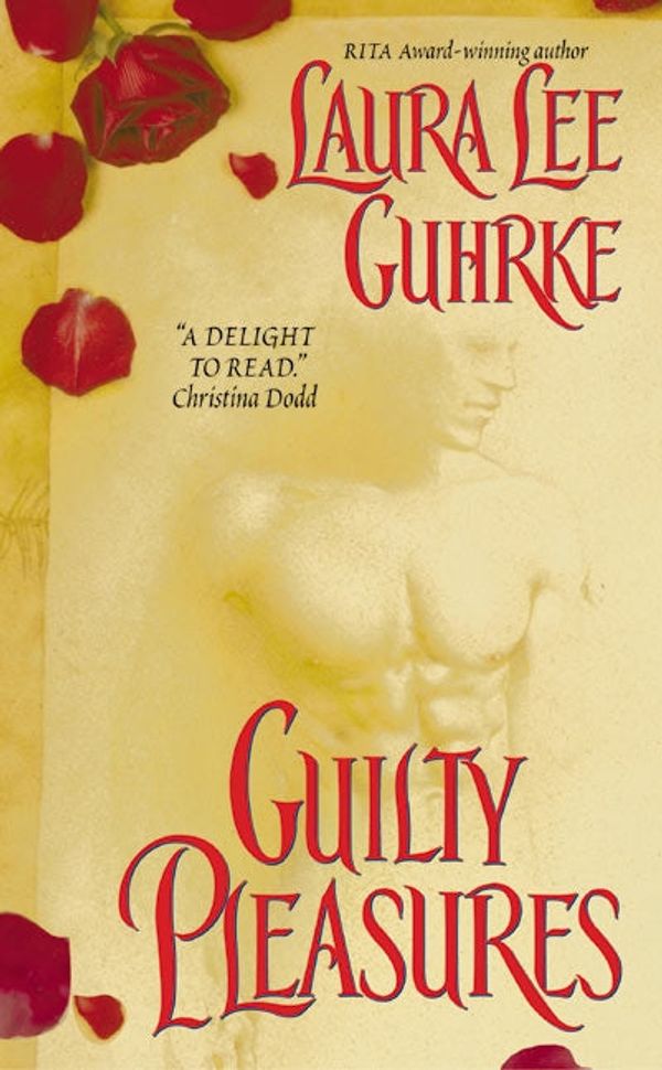 Cover Art for 9780060541743, Guilty Pleasures by Laura Lee Guhrke