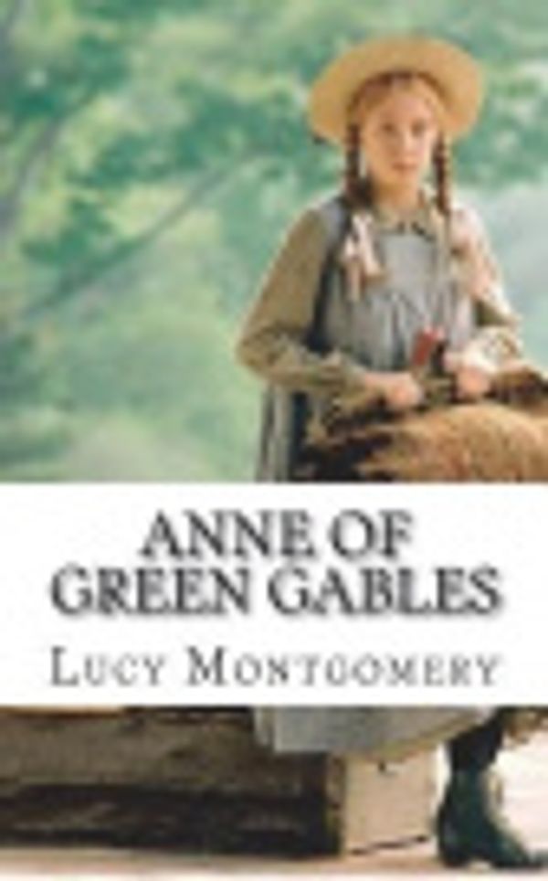 Cover Art for 9781721912735, Anne of Green Gables by Lucy Maud Montgomery