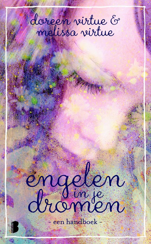 Cover Art for 9789402303179, Engelen in je dromen by Doreen Virtue, Melissa Virtue, Monique de Vré