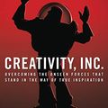 Cover Art for B07VQJ6TW6, [Ed Catmull]-Creativity, Inc.- Overcoming The Unseen Forces That Stand in The Way of True Inspiration (HB) by Unknown