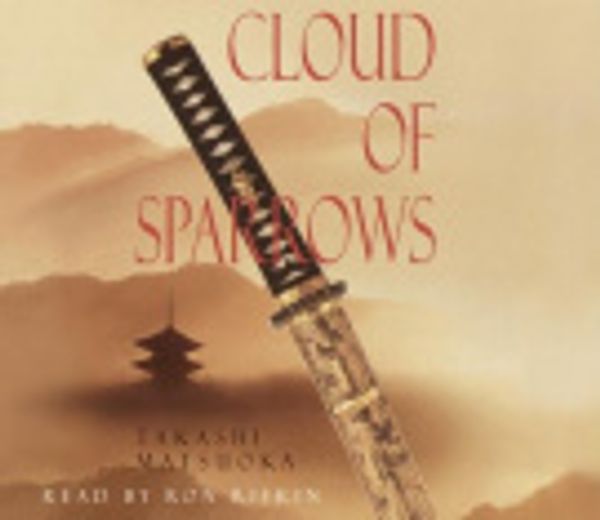 Cover Art for 9780739353028, Cloud of Sparrows by Takashi Matsuoka