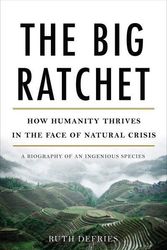 Cover Art for 9780465044979, Big Ratchet by Ruth DeFries