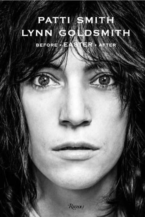 Cover Art for 9780847874088, Patti Smith: Easter After by Patti Smith