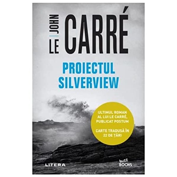 Cover Art for 9786063386466, Proiectul Silverview by John le Carré