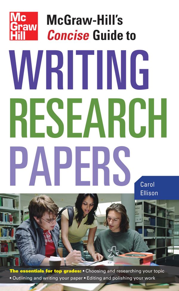 Cover Art for 9780071629904, McGraw-Hill's concise guide to writing research papers by Carol Ellison