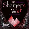 Cover Art for 9781782692317, The Shamer's War by Lene Kaaberbol