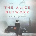 Cover Art for 9781538415481, The Alice Network by Kate Quinn