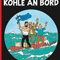 Cover Art for 9783551732385, Tim und Struppi, Carlsen Comics, Neuausgabe, Bd.18, Kohle an Bord by Herge