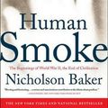 Cover Art for 9781416572466, Human Smoke by Nicholson Baker