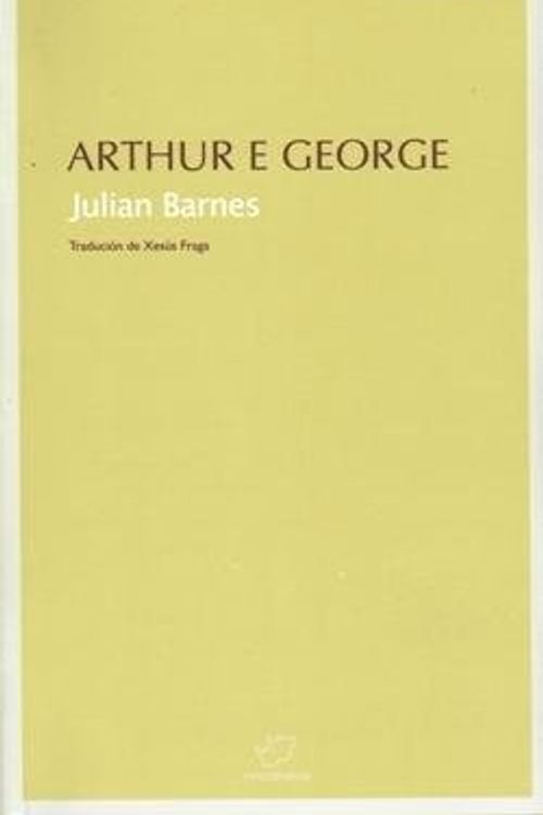 Cover Art for 9788493480158, Arthur e George by Julian Barnes