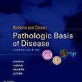 Cover Art for 9781416031215, Robbins & Cotran Pathologic Basis of Disease: With STUDENT CONSULT Online Access, 8e (Robbins Pathology) by Vinay Kumar, Abul K. Abbas, Jon C. Aster, Nelson Fausto
