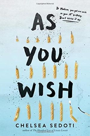 Cover Art for 9781492668060, As You Wish by Chelsea Sedoti