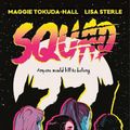 Cover Art for 9780062943156, Squad by Tokuda-Hall, Maggie