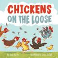 Cover Art for 9781513267258, Chickens on the Loose by Jane Kurtz, John Joseph