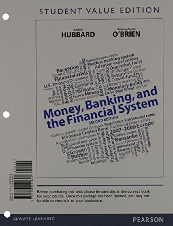 Cover Art for 9780133405040, Money, Banking, and the Financial System: Student Value Edition with Myeconlab Access Code by Professor R Glenn Hubbard