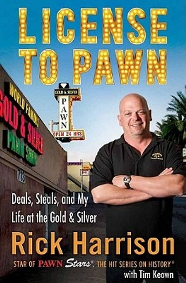 Cover Art for 9781401324308, License to Pawn by Rick Harrison