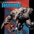 Cover Art for 9780785120155, Ultimate Hulk Vs Iron Man: Ultimate Human by Warren Ellis
