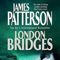 Cover Art for 9780755305865, London Bridges by James Patterson