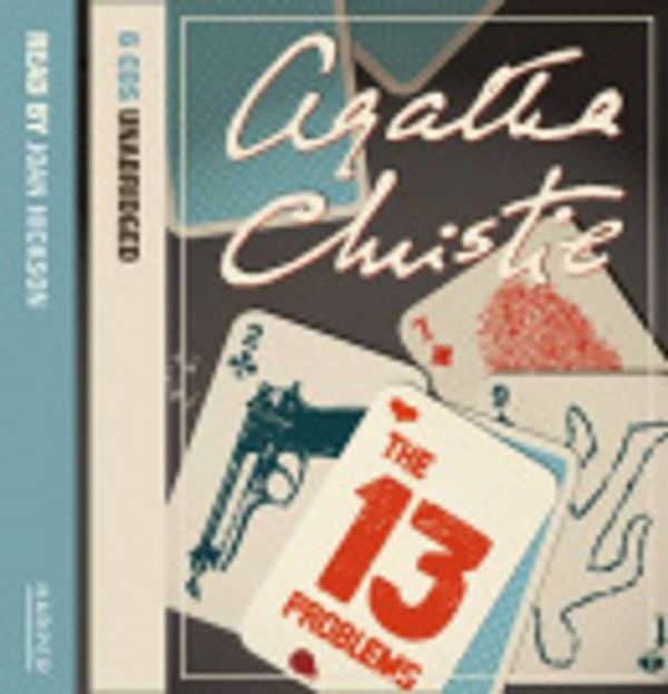 Cover Art for 9780007295005, The Thirteen Problems by Agatha Christie, Joan Hickson