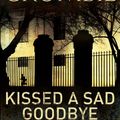 Cover Art for 9780330543668, Kissed a Sad Goodbye by Deborah Crombie