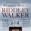 Cover Art for 9781408834473, Riddley Walker by Russell Hoban