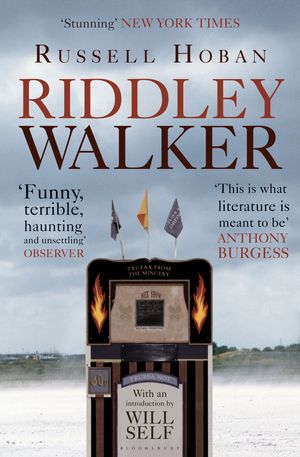 Cover Art for 9781408834473, Riddley Walker by Russell Hoban