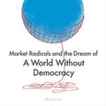 Cover Art for 9780141993775, Crack-Up Capitalism: Market Radicals and the Dream of a World Without Democracy by Slobodian, Quinn