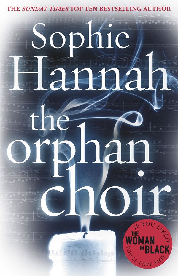 Cover Art for 9781448149605, The Orphan Choir by Sophie Hannah