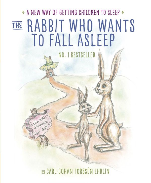Cover Art for 9780241255186, The Rabbit Who Wants to Fall Asleep by Carl-Johan Forssen-Ehrlin
