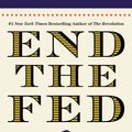 Cover Art for 9780446559973, End The Fed by Ron Paul
